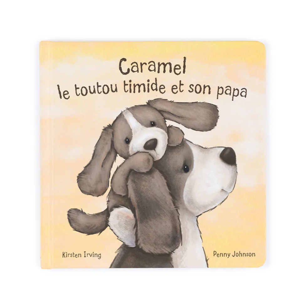 Caramel Le Toutou Timide Et Son Papa Livre